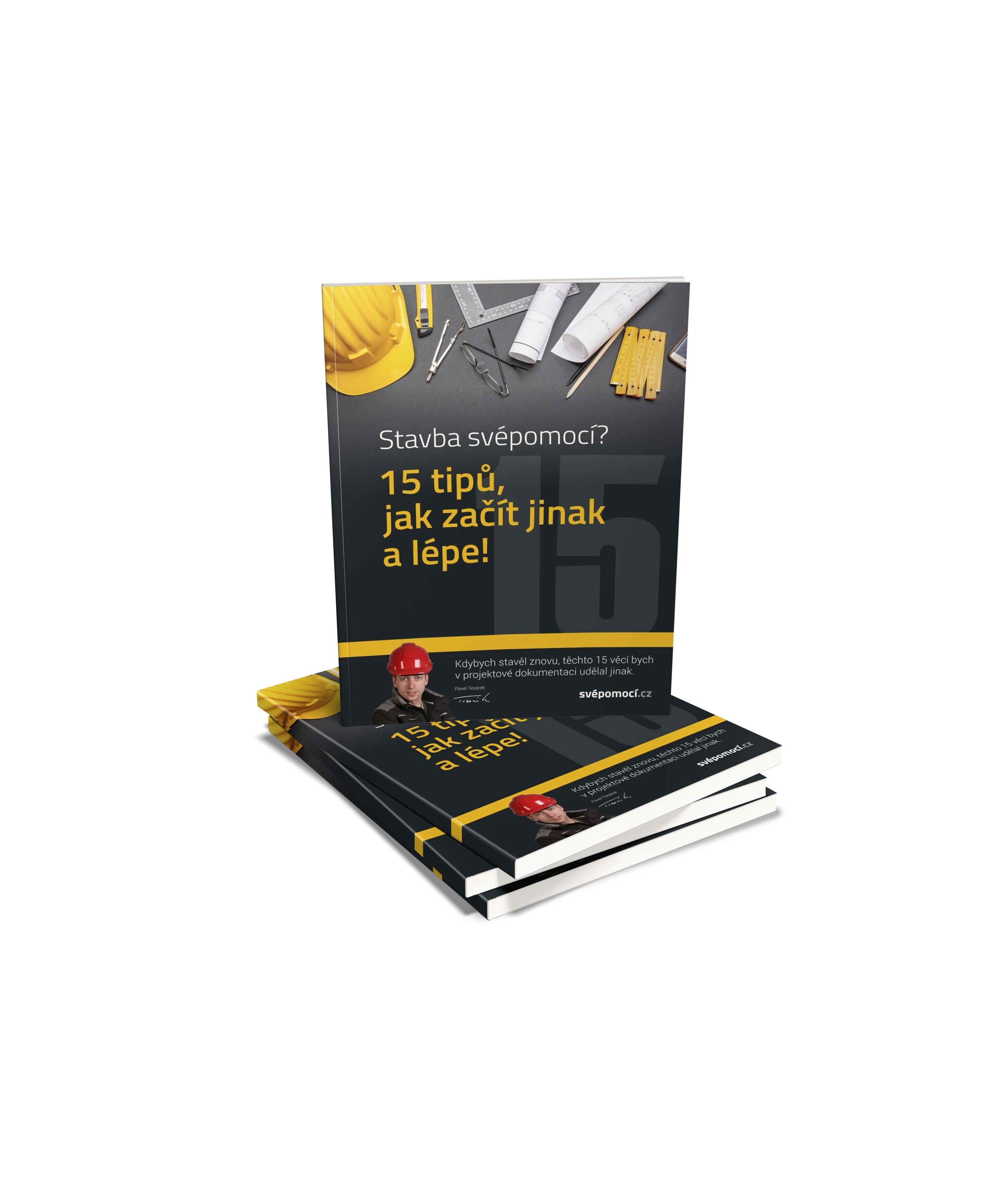 15 tipů, jak začít stavbu jinak a lépe! (E-book)